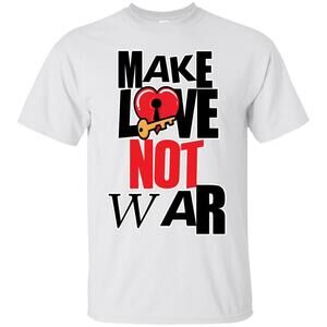 Make Love Not War Tshirt